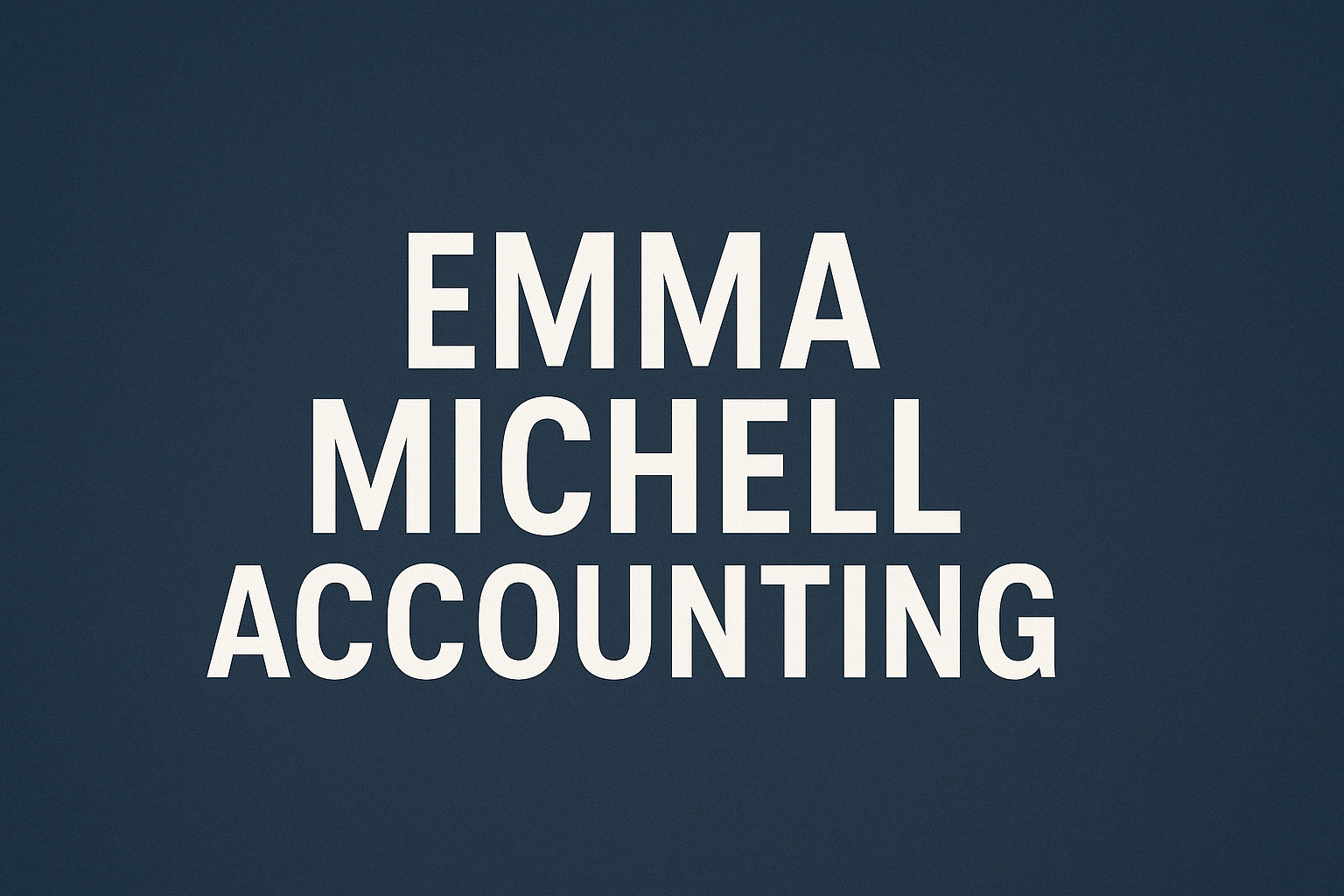 Emma Michell Accounting: Your Trusted Partner in Financial Success